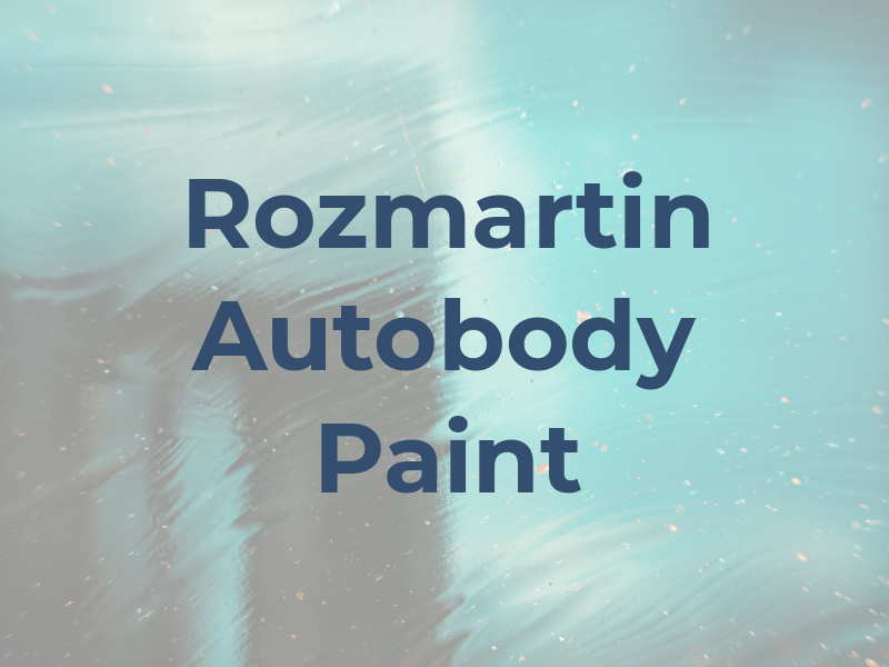 Rozmartin Autobody & Paint