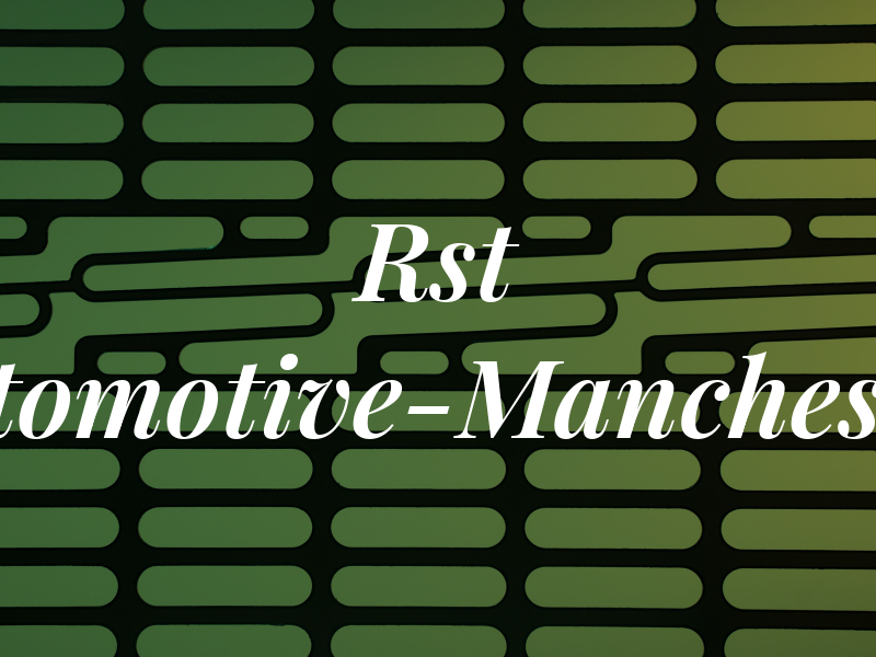 Rst Automotive-Manchester