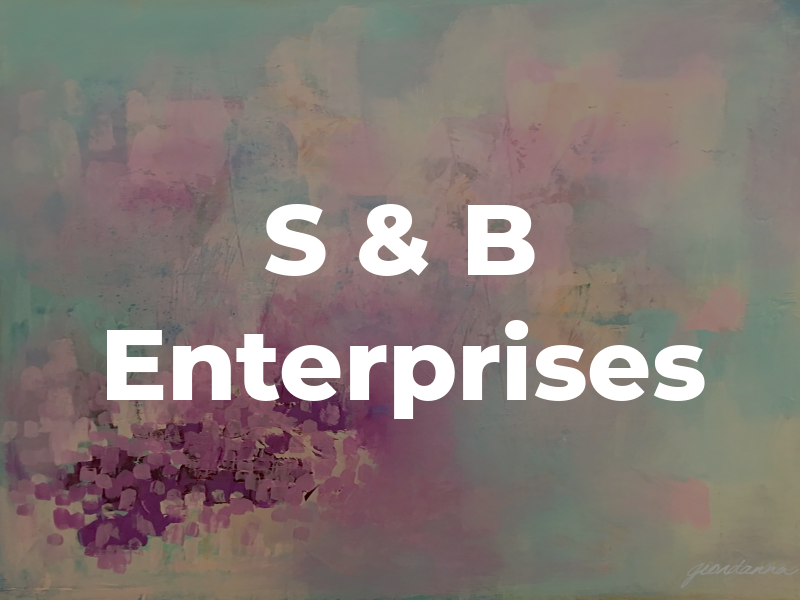 S & B Enterprises