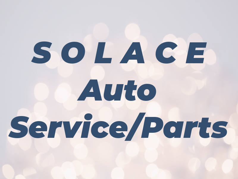 S O L A C E Auto Service/Parts