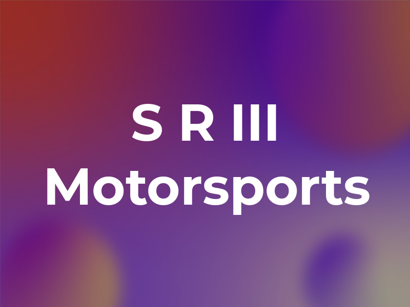 S R III Motorsports