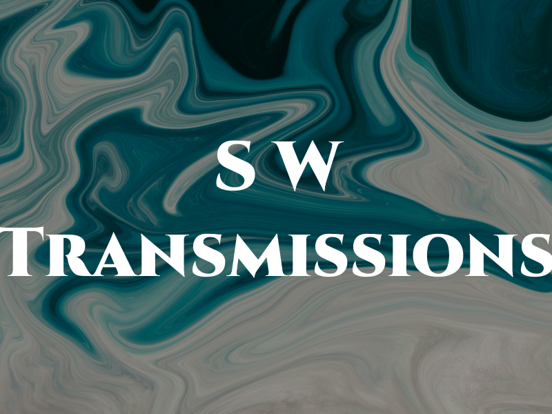 S W Transmissions
