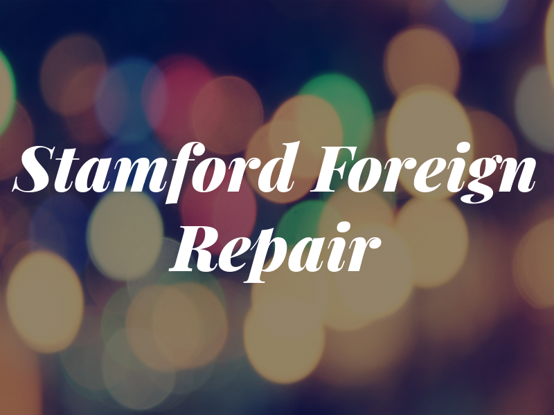 Stamford Foreign Car Repair