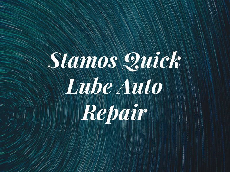 Stamos Quick Lube & Auto Repair