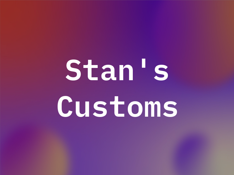 Stan's Customs