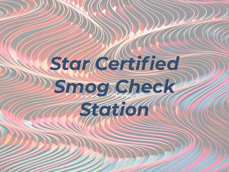 Star Certified Smog Check Station