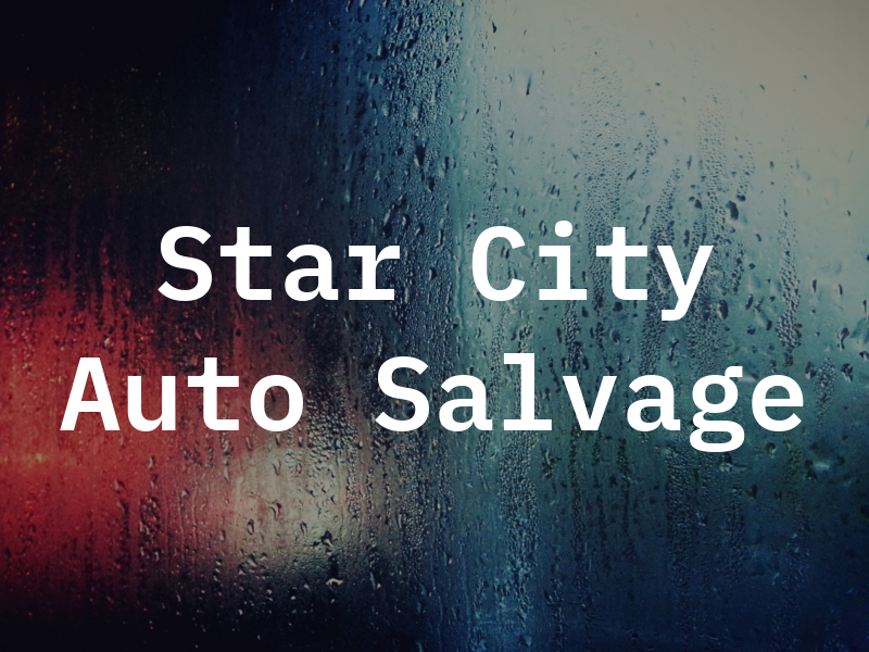 Star City Auto Salvage
