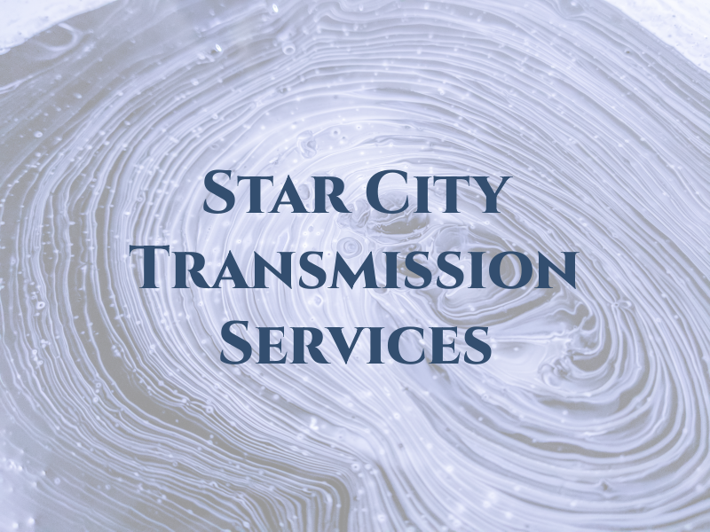 Star City Transmission Services