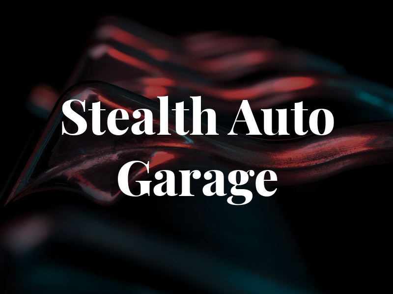 Stealth Auto Garage