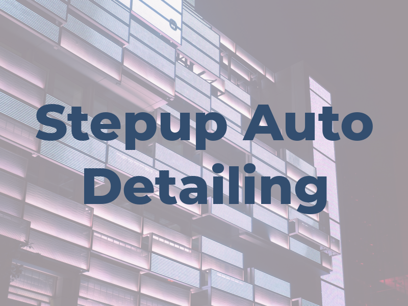 Stepup Auto Detailing