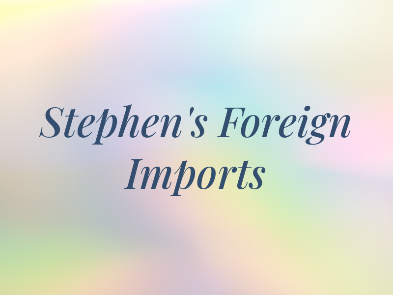 Stephen's Foreign Imports