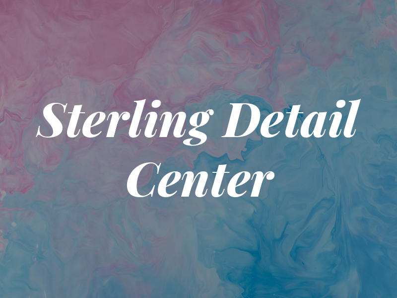 Sterling Detail Center