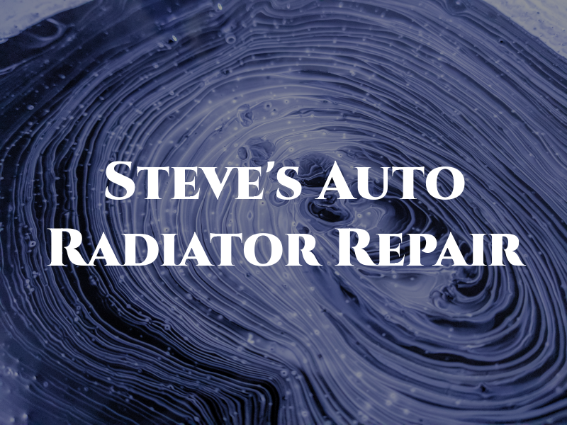 Steve's Auto & Radiator Repair