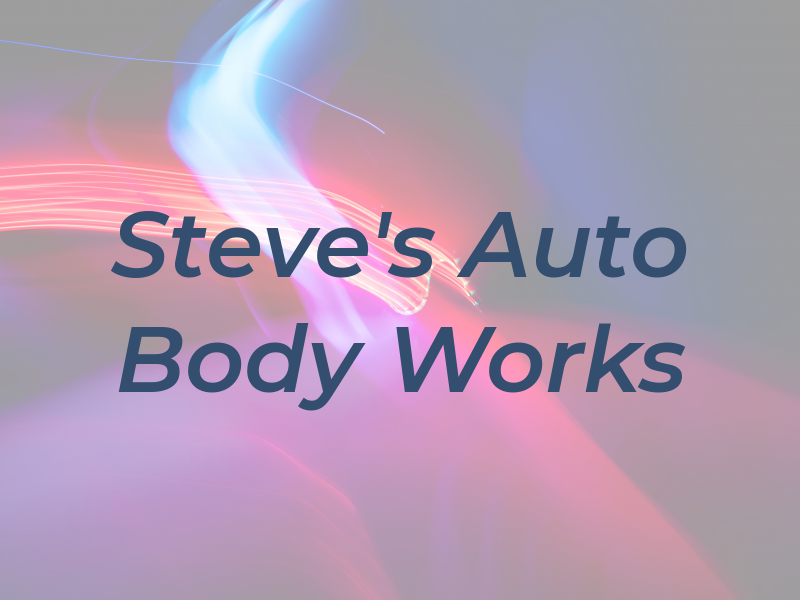 Steve's Auto Air & Body Works