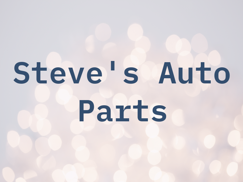 Steve's Auto Parts