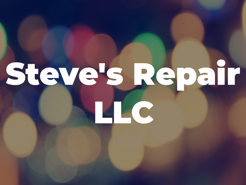 Steve's Repair LLC