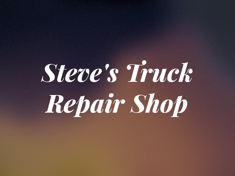 Steve's Truck Repair Shop