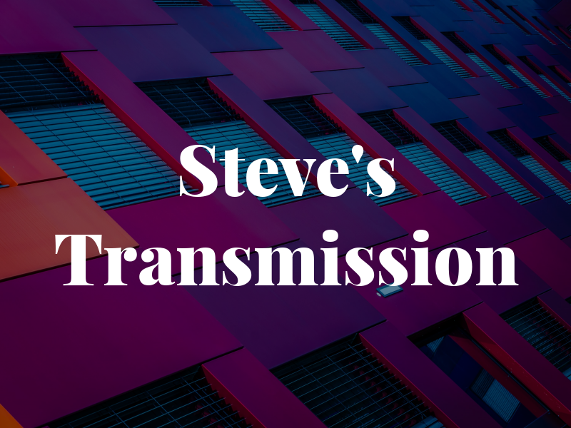 Steve's Transmission