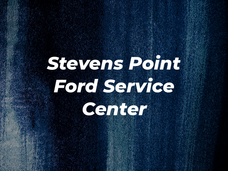 Stevens Point Ford Service Center
