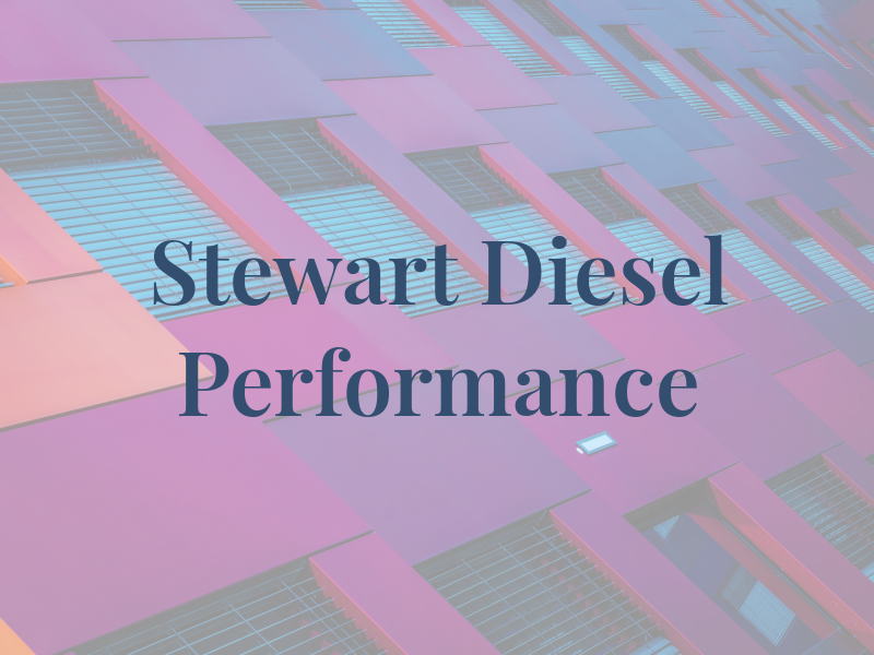 Stewart Diesel Performance