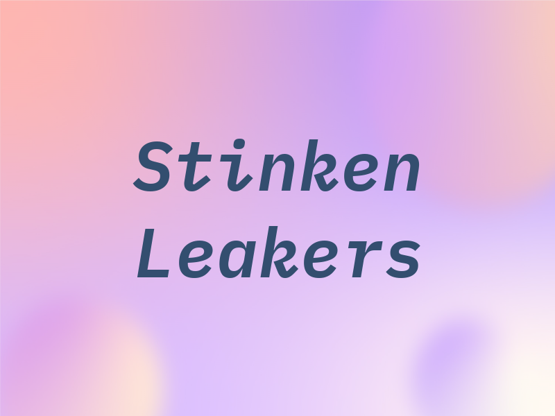 Stinken Leakers