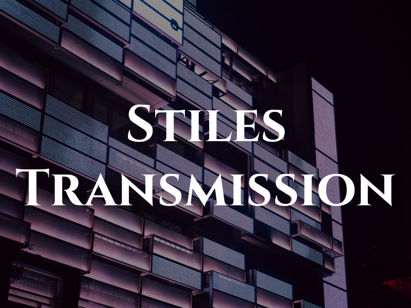 Stiles Transmission