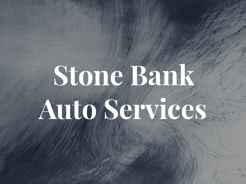 Stone Bank Auto Services