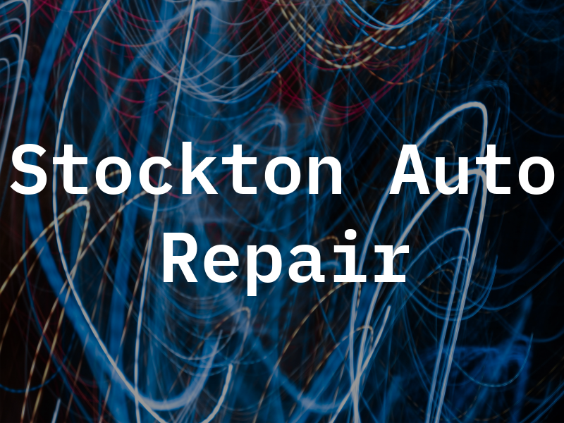 Stockton Pro Auto Repair