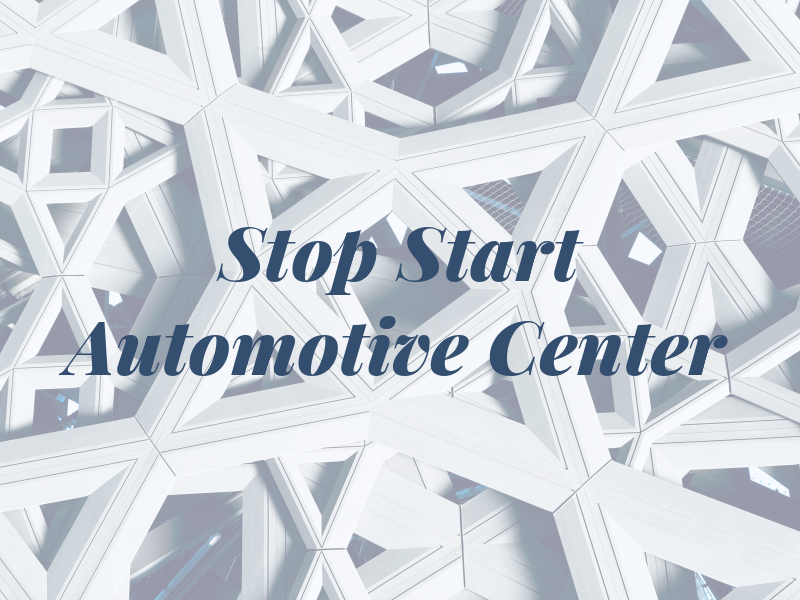 Stop & Start Automotive Center