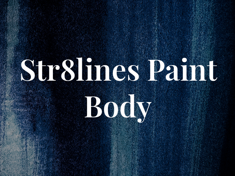 Str8lines Paint & Body