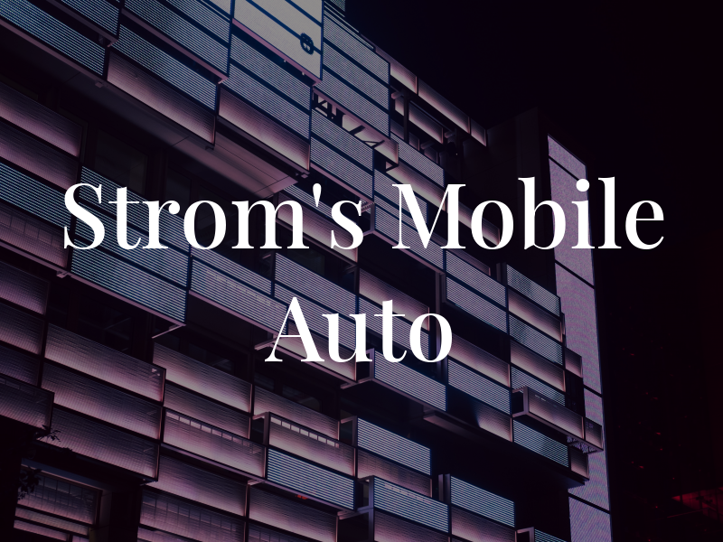 Strom's Mobile Auto