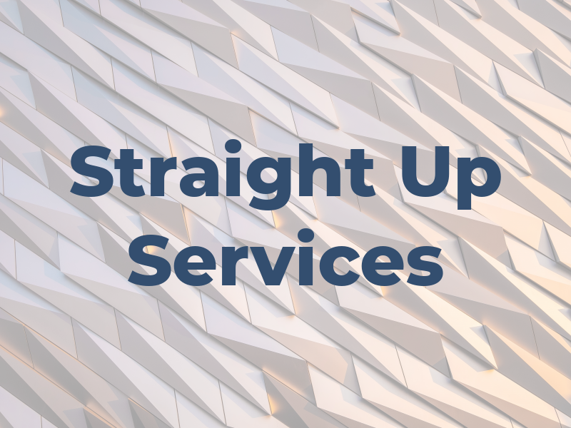 Straight Up Services