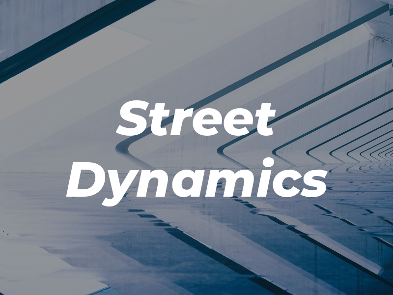 Street Dynamics