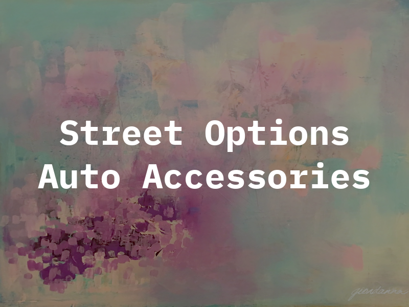 Street Options Auto & Accessories