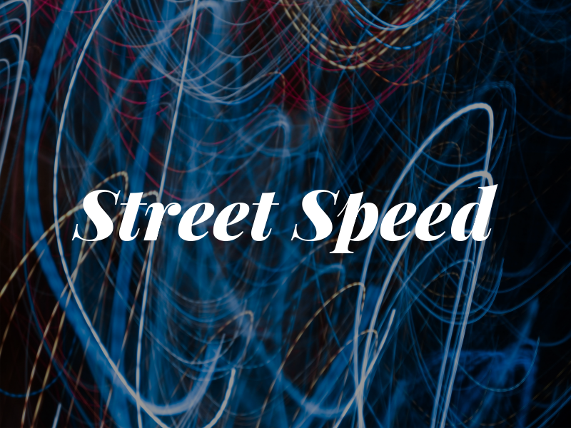 Street Speed
