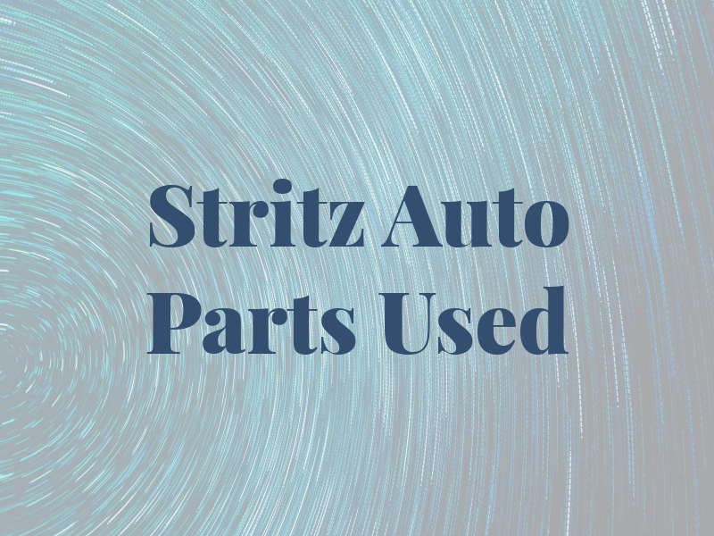 Stritz Auto Parts New & Used