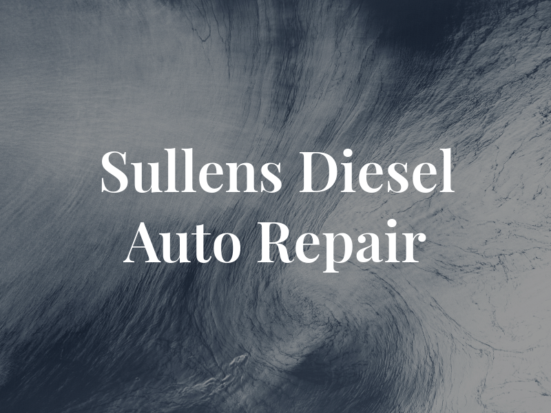 Sullens Diesel & Auto Repair