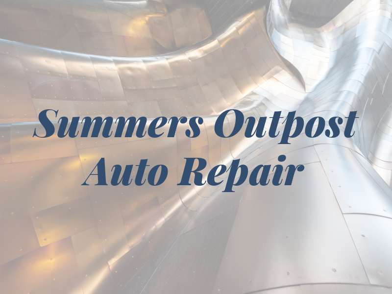 Summers Outpost Auto Repair
