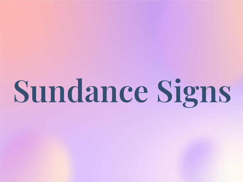 Sundance Signs