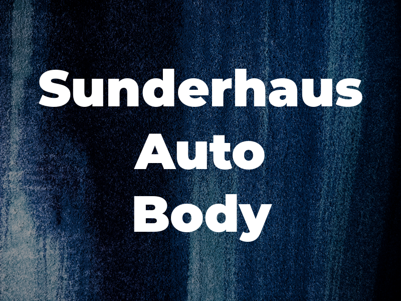 Sunderhaus Auto Body