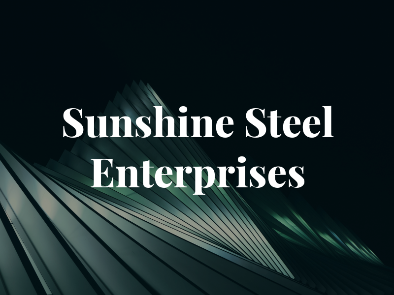 Sunshine Steel Enterprises