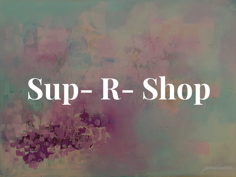 Sup- R- Shop