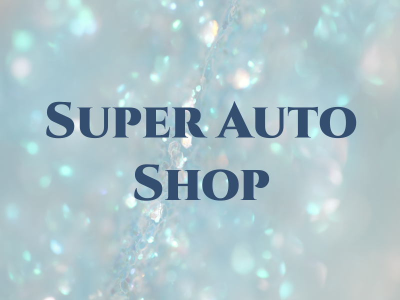 Super Auto Shop