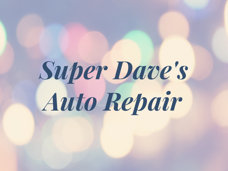 Super Dave's Auto Repair