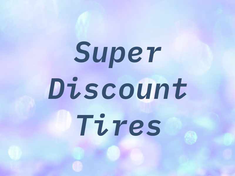 Super Discount Tires
