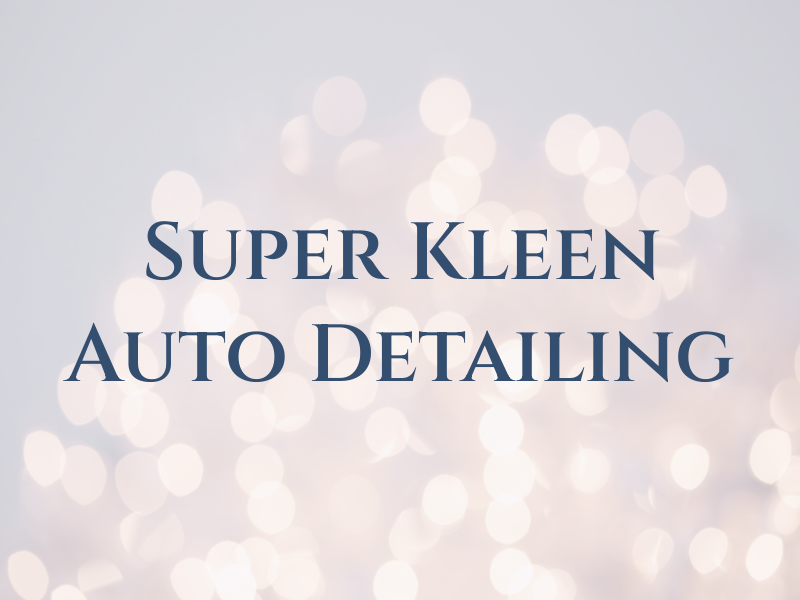 Super Kleen Auto Detailing