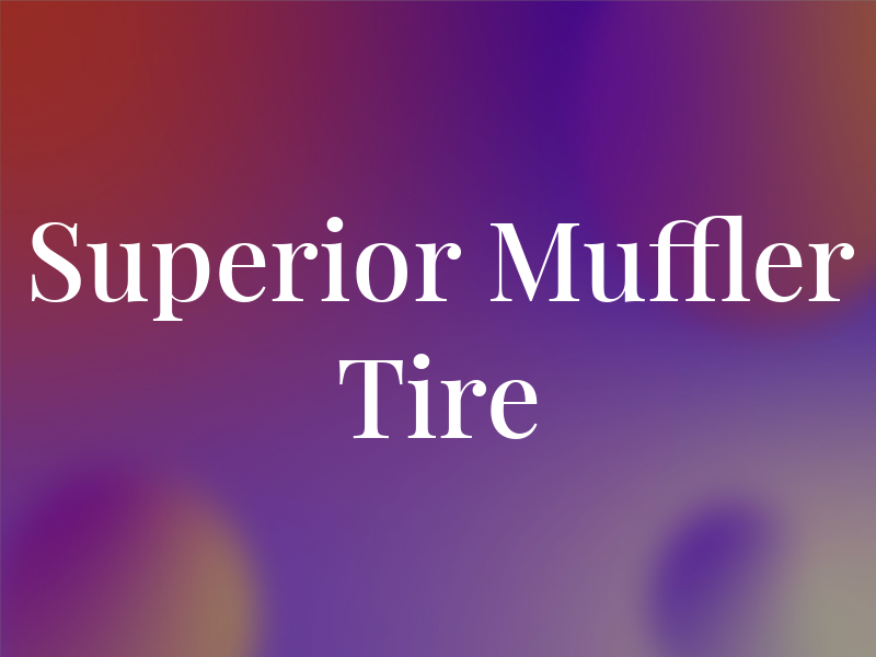 Superior Muffler & Tire