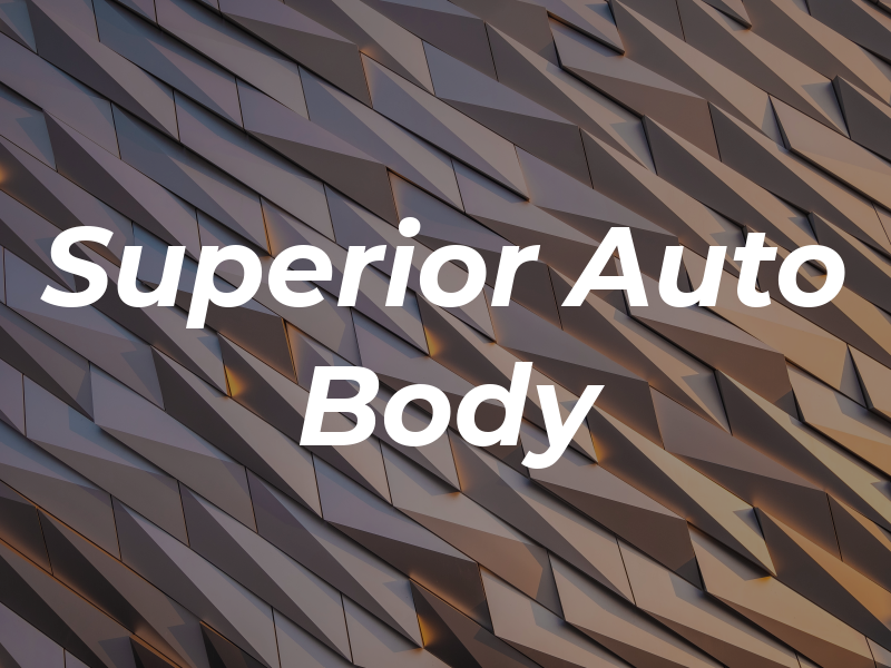 Superior Auto Body Inc
