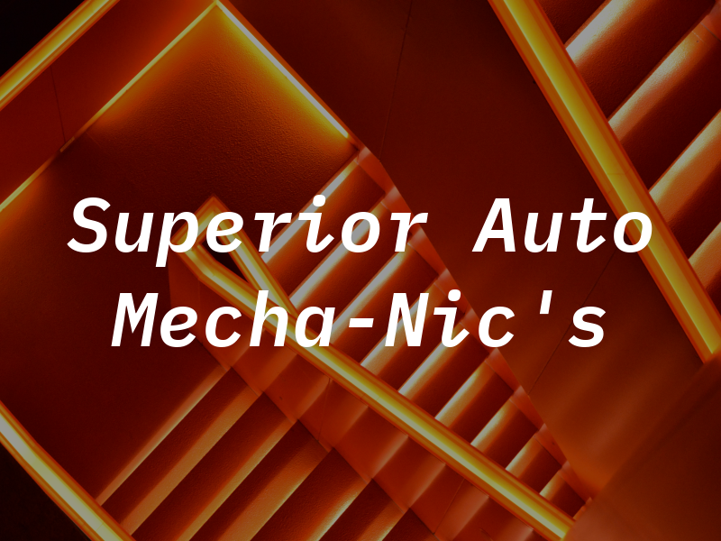 Superior Auto Mecha-Nic's