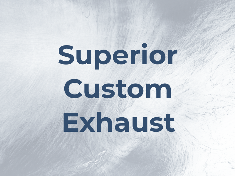 Superior Custom Exhaust